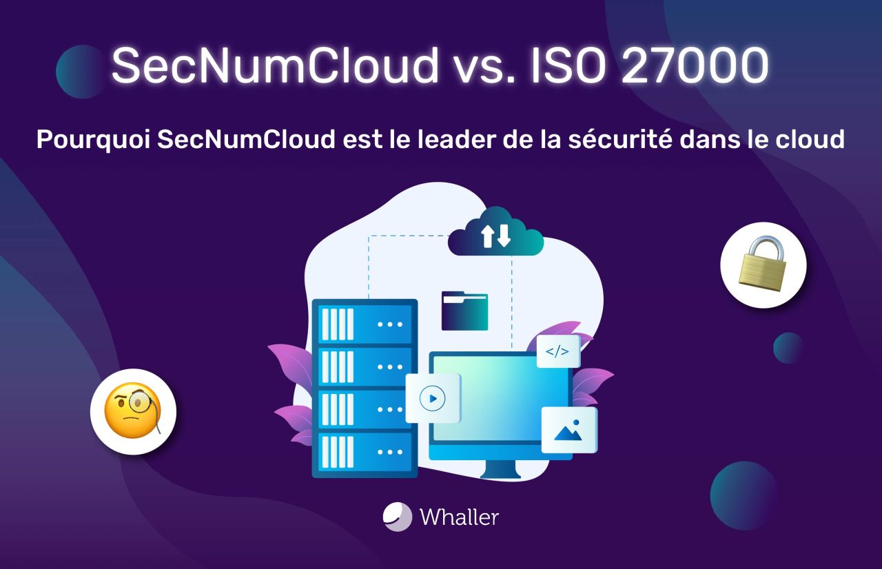 SecNumCloud vs ISO 27000