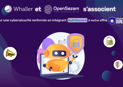 Whaller et Open Sezam s’associent pour une cybersécurité renforcée avec l’intégration d’AuthSezam à l’offre Whaller DONJON