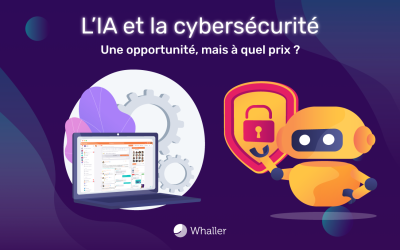 L’IA et la cybersécurité : une opportunité, mais à quel prix ?