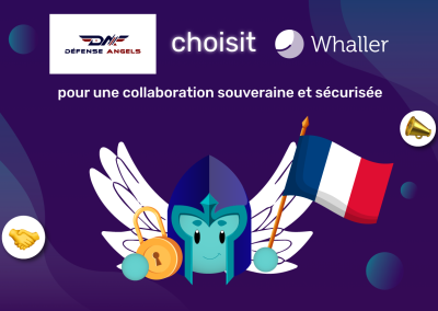 Défense Angels choisit Whaller pour une collaboration souveraine et sécurisée