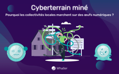 Cyberterrain miné : pourquoi les collectivités locales marchent sur des œufs numériques