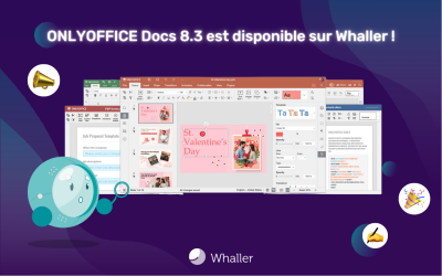 ONLYOFFICE Docs 8.3 est disponible sur Whaller !