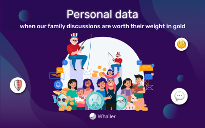 Personal data: when our family chats are worth their weight in gold