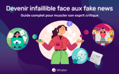 Devenir infaillible face aux fake news : guide complet pour muscler son esprit critique