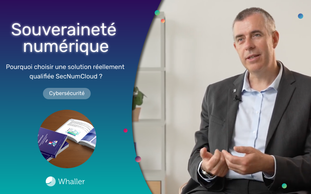 Digital sovereignty: why choose a truly SecNumCloud-qualified solution?