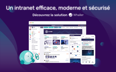 Un intranet efficace, moderne et sécurisé : découvrez la solution Whaller
