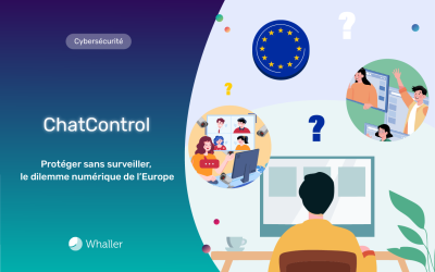 ChatControl : protéger sans surveiller, le dilemme numérique de l’Europe