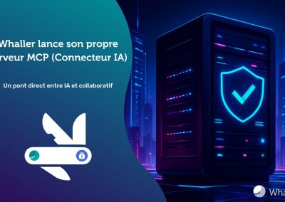 Whaller lance son propre serveur MCP (Connecteur IA)