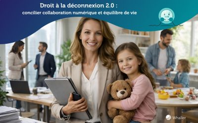 Droit à la déconnexion 2.0 : concilier collaboration numérique et équilibre de vie