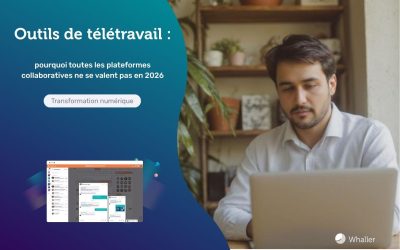 Outils de télétravail : pourquoi toutes les plateformes collaboratives ne se valent pas en 2026