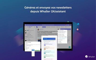 Générez et envoyez vos newsletters depuis Whaller (IA)ssistant