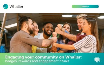 Engaging your community on Whaller: badges, rewards and engagement rituals