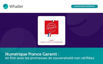 Numérique France Garanti : en finir avec les promesses de souveraineté non vérifiées